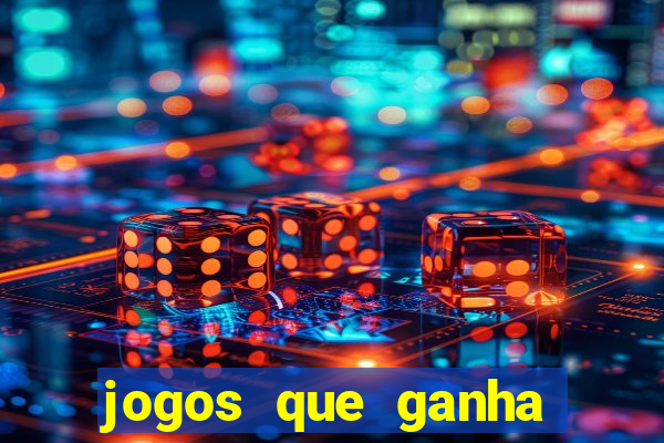 jogos que ganha dinheiro gratis